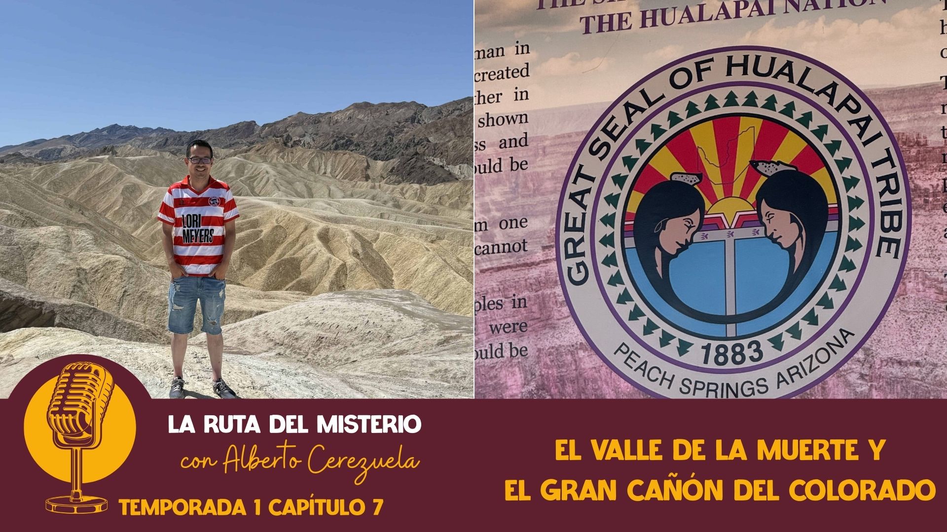 El Valle de la Muerte y el Gran Cañón del Colorado