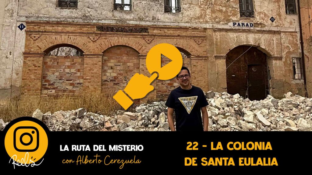22 - La Colonia de Santa Eulalia