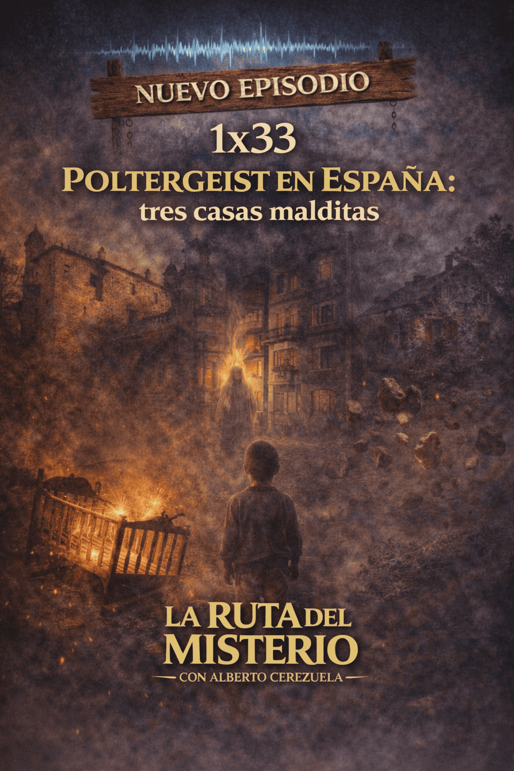 1x33. Poltergeist en España: tres casas malditas - imagen de contenido