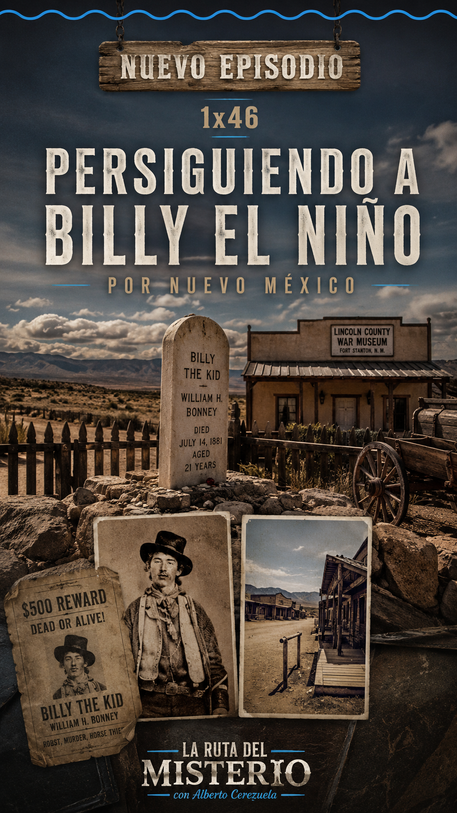 1x46. Persiguiendo a Billy el Niño por Nuevo México
