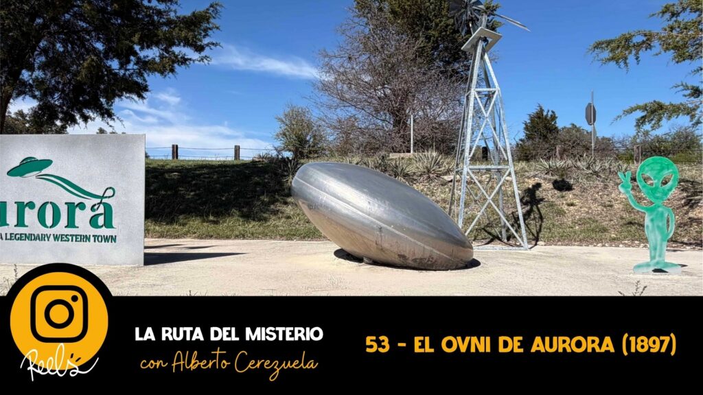53 El Ovni De Aurora